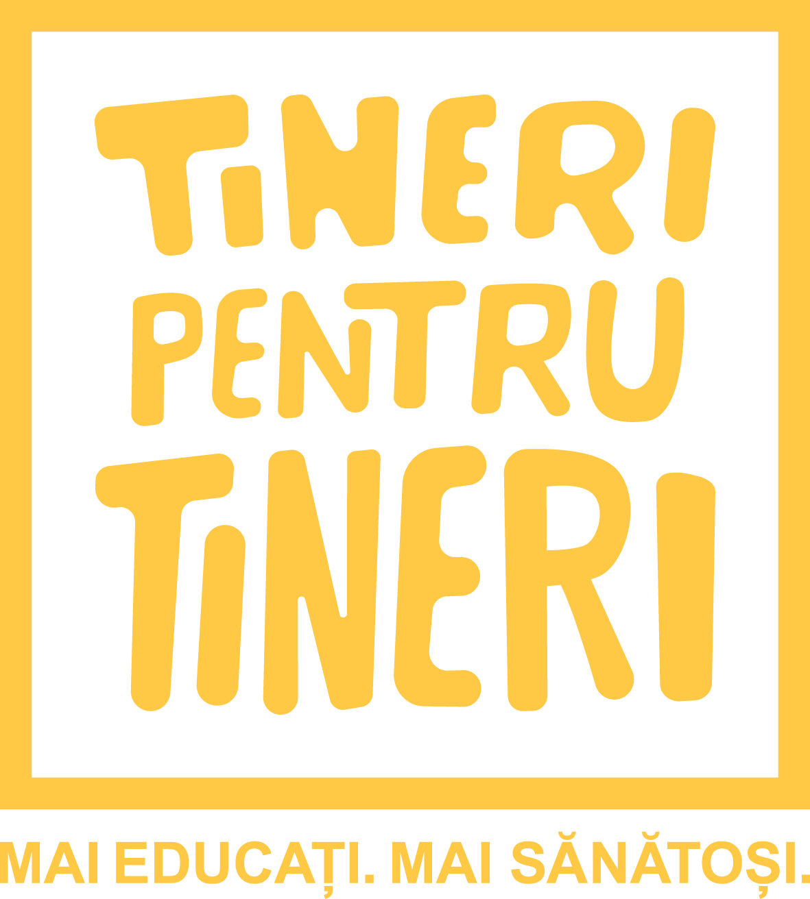 Tineri pentru Tineri — Mai educați. Mai sănătoși.