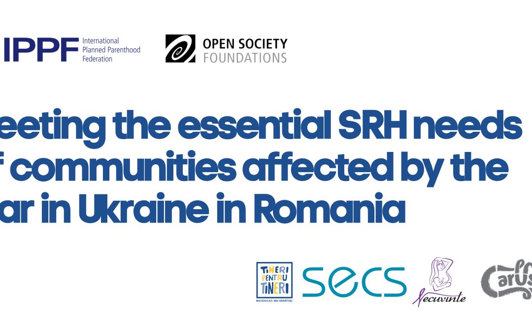 Meeting the essential SRH needs of communities affected by the war in Ukraine in Romania