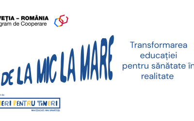 De la mic la mare – transformarea educației pentru sănătate în realitate